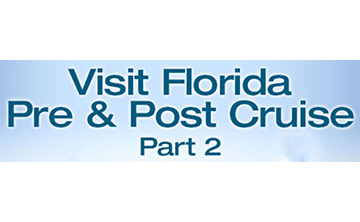 Visit Florida - Pre & Post Cruise Part 2